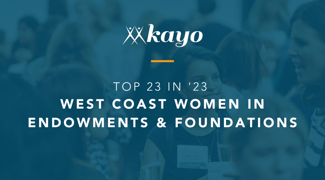 Top 23 in ’23: West Coast Women in Endowments & Foundations