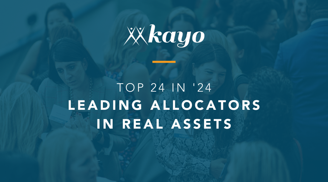 Top 24 in ’24: Leading Allocators in Real Assets