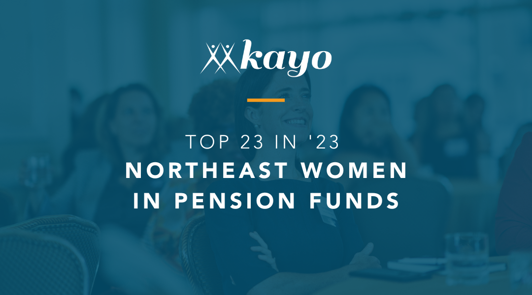 Top 23 in ’23: Northeast Women in Pension Funds