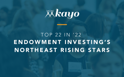 Top 22 in ’22:Endowment Investing’s Northeast Rising Stars